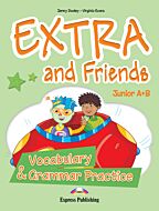 EXTRA & FRIENDS JUNIOR A & B VOCABULARY & GRAMMAR PRACTICE