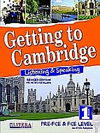 GETTING TO CAMBRIDGE BOOK 1 LISTENING & SPEAKING PRE-FCE + FCE SB