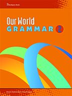 OUR WORLD 2 GRAMMAR