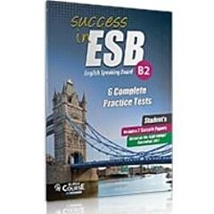SUCCESS IN ESB B2 6 PRACTICE TESTS & 2 SAMPLE PARERS 2017