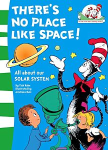 DR SEUSS : THERE'S NO PLACE LIKE SPACE! : (BOOK 7) PB