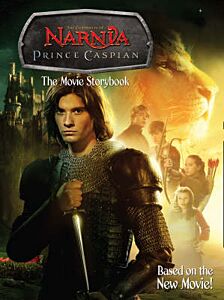 THE CHRONICLES OF NARNIA PRINCE CASPIAN THE MOVIE STORYBOOK PB
