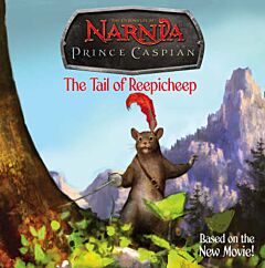 THE CHRONICLES OF NARNIA PRINCE OF CASPIAN:THE TAIL OF REEPICHEEP PB