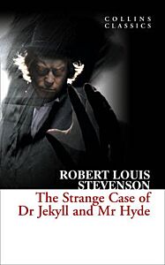 COLLINS CLASSICS : THE STRANGE CASE OF DR JEKYLL AND MR HYDE PB A FORMAT