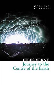 COLLINS CLASSICS : JOURNEY TO THE CENTRE OF THE EARTH PB A FORMAT