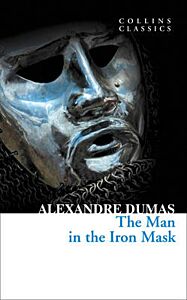 COLLINS CLASSICS : THE MAN IN THE IRON MASK PB A FORMAT