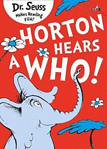 DR. SEUSS : HORTON HEARS A WHO PB