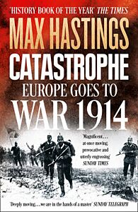 8: CATASTROPHE: EUROPE GOES TO WAR 1914 PB B FORMAT