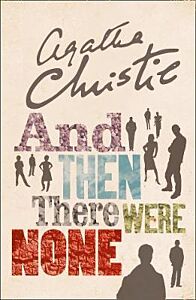 AND THEN THERE WERE NONE: THE WORLD'S FAVOURITE AGATHA CHRISTIE BOOK [TV TIE-IN EDITION] PB