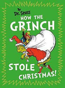 DR SEUSS : HOW THE GRINCH STOLE CHRISTMAS!  HC