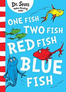 DR. SEUSS : ONE FISH, TWO FISH, RED FISH, BLUE FISH PB