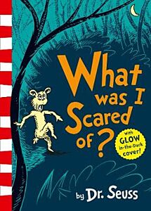 DR SEUSS : WHAT I WAS SCARED OF ? PB