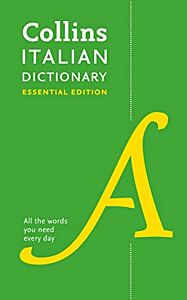 COLLINS ITALIAN DICTIONARY ESSENTIAL EDITION