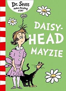 DR SEUSS : DAISYHEAD MAYZIE PB