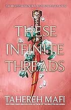THIS WOVEN KINGDOM 2: THESE INFINITE THREADS