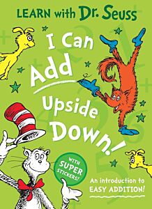 DR. SEUSS : I CAN ADD UPSIDE DOWN PB