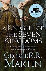 A KNIGHT OF THE SEVEN KINGDOMS PB