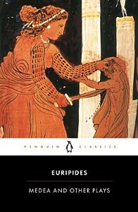 PENGUIN CLASSICS : MEDEA AND OTHER PLAYS - PB B FORMAT