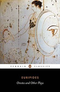 PENGUIN CLASSICS : THE ORESTES AND OTHER PLAYS PB B