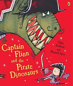 PICTURE PUFFIN : CAPTAIN FLINN AND THE PIRATE DINOSAURS PB A FORMAT