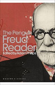 PENGUIN MODERN CLASSICS : THE PENGUIN FREUD READER