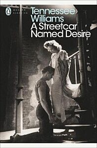 PENGUIN MODERN CLASSICS : A STREETCAR NAMED DESIRE PB B FORMAT