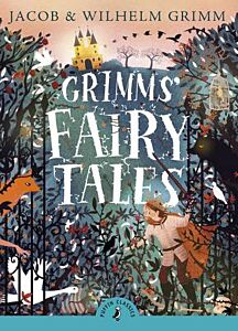 PUFFIN CLASSICS : GRIMMS' FAIRY TALES N/E PB A FORMAT