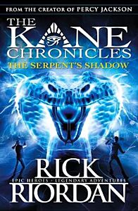 THE KANE CHRONICLES 3: THE SERPENT'S SHADOW PB