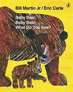 BABY BEAR, BABY BEAR, WHAT DO YOU SEE? PB BIG FORMAT
