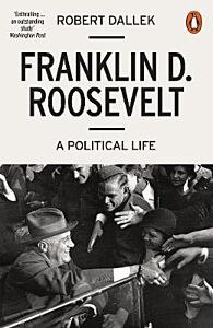 PENGUIN ORANGE SPINES : FRANKLIN D. ROOSEVELT A POLITICAL LIFE