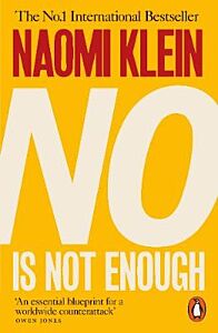 PENGUIN ORANGE SPINES : NO IS NOT ENOUGH : DEFEATING THE NEW SHOCK POLITICS PB B