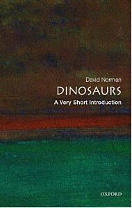 VERY SHORT INTRODUCTIONS : DINOSAURS PB A FORMAT