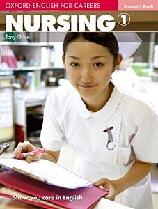 OXFORD ENGLISH FOR CAREERS : NURSING 1