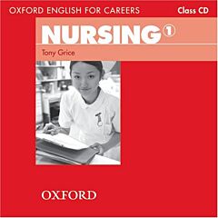 OXFORD ENGLISH FOR CAREERS : NURSING 1 CD CLASS