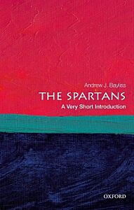 VERY SHORT INTRODUCTIONS : THE SPARTANS PB A