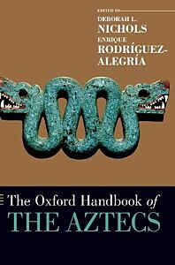 THE OXFORD HANDBOOK OF THE AZTECS
