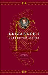 ELIZABETH I : COLLECTED WORKS PB