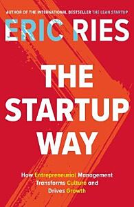 THE START - UP WAY : HOW ENTERPRENEURIAL MANAGEMENT TRANSFORMS CULTURE AND DRIVES GROWTH PB