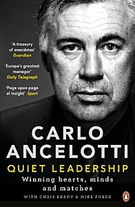 QUIET LEADERSHIP : WINNING HEARTS, MINDS AND MATCHES