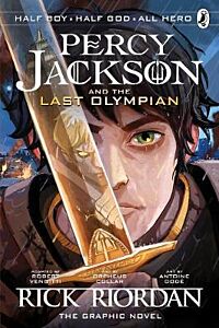 PERCY JACKSON AND THE OLYMPIANS 5: THE LAST OLYMPIAN: THE GRAPHIC NOVEL