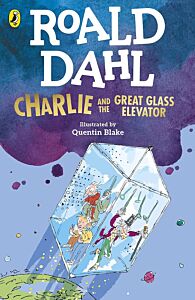 ROALD DAHL'S : CHARLIE AND THE GREAT GLASS ELEVATOR PB