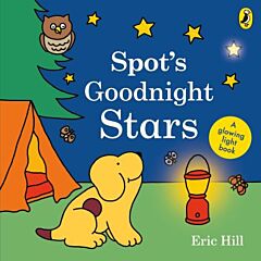 SPOT'S GOODNIGHT STARS - (A GLOWING LIGHT BOOK) HC BBK