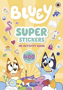 BLUEY: SUPER STICKERS STICKER BOOK