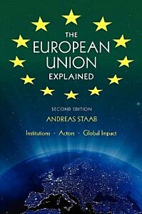 THE EUROPEAN UNION EXPLAINED, THIRD EDITION