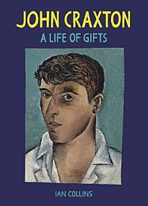 JOHN CRAXTON : A LIFE OF GIFTS HC
