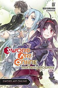 SWORD ART ONLINE : MOTHR'S ROSARIO VOLUME 7 PB