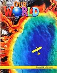 OUR WORLD 4 GRAMMAR WORKBOOK - BRE 2ND ED