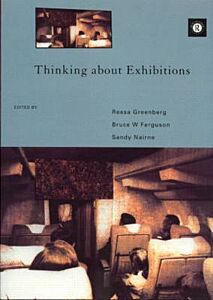 THINKING ABOUT EXHIBITIONS THEORY & PRACTICE PB