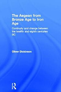 AEGEAN FROM BRONZE AGE TO IRON AGE  HC