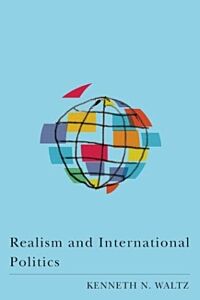 REALISM AND INTERNATIONAL POLITICS